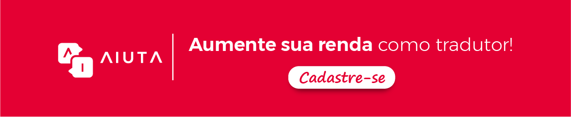 Banner AIUTA: Aumente sua renda como tradutor Banner AIUTA: Aumente sua renda como tradutor