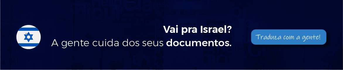 Banner eTraduções: Vai pra Israel? A gente cuida dos seus documentos
