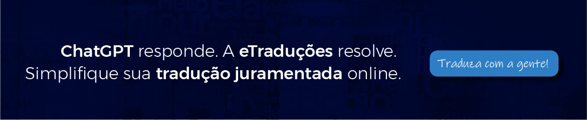 Banner eTraduções: ChatGPT responde. A eTraduções resolve.