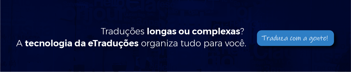 Banner eTraduções: Traduções longas e complexas.