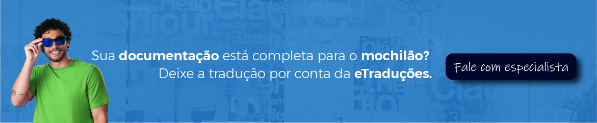 Banner eTraduções: Sua documentação está completa para o mochilão?